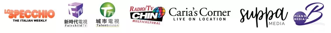 Lo Specchio, Fairchild TV, Talent Vision, Radio/TV CHIN Multicultural, Caria's Corner, Suppa Media and Plan B Media logos