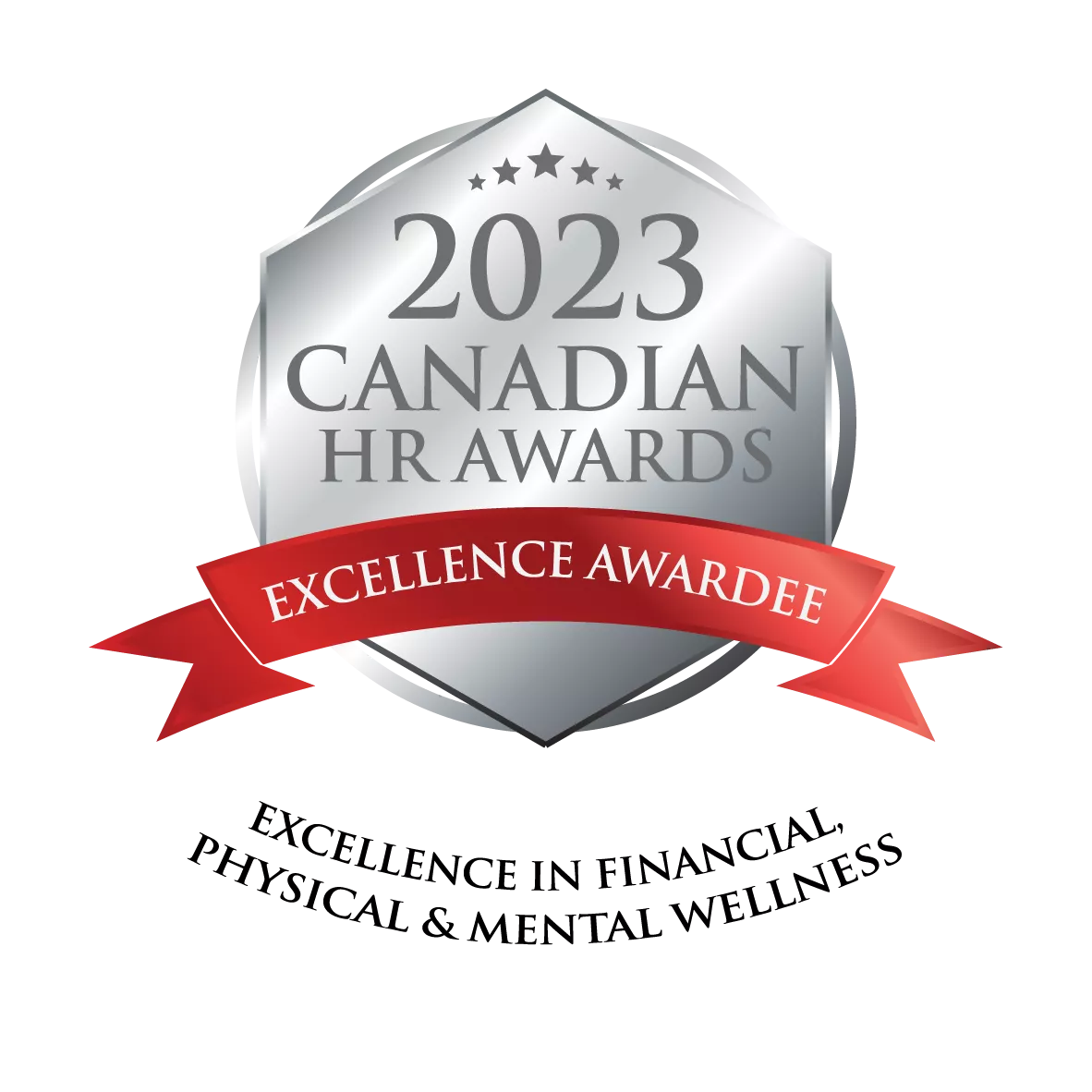 2023 Canadian HR Awards Silver Winner for Excellence in Financial Physical and Mental Wellness