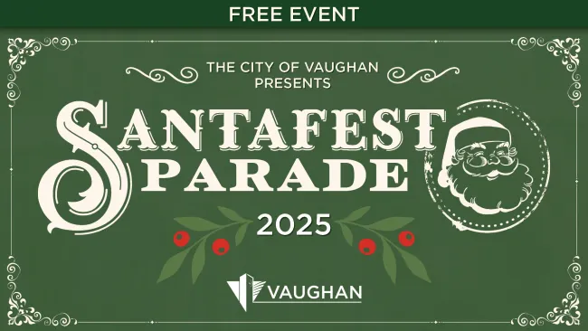 NEW DATE: City of Vaughan’s Santafest Parade now happening on Sunday, Nov. 30 at 2 p.m.