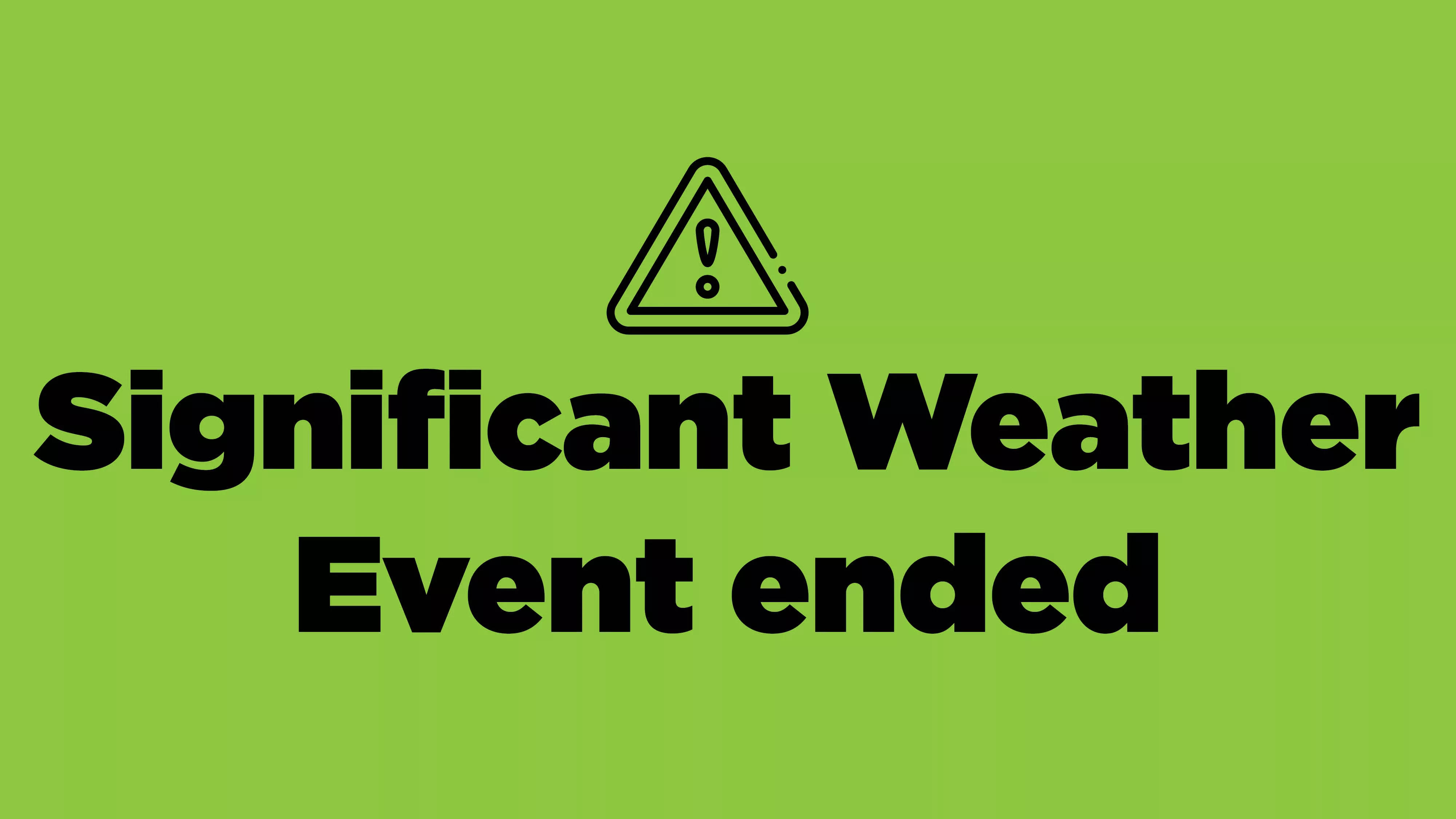 Significant Weather Event end